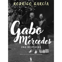 Hot Dom Quixote Gabo e Mercedes de Rodrigo García