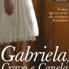 Dom Quixote Romance > Gabriela, Cravo e Canela de Jorge Amado - 100 Anos - 1912-2012