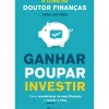 Manuscrito Desenvolvimento Pessoal > Ganhar Poupar Investir de Sara Antunes