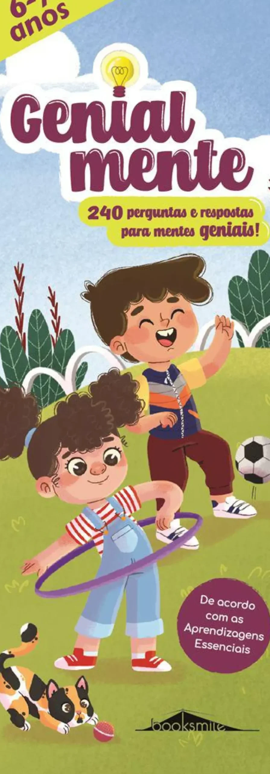 Booksmile 1º Ciclo > Genialmente 6-7 Anos de - 240 Perguntas e Respostas para Mentes Geniais!