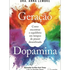 New Nascente Geração Dopamina de Anna Lembke