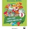 Presença Coleções Juvenis > Geronimo Stilton - SOS Lixo: Vamos Reciclar de Geronimo Stilton - Livro 3