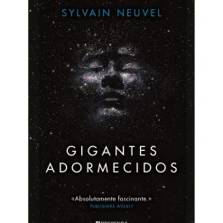 Presença Fantástico > Gigantes Adormecidos de Sylvain Neuvel