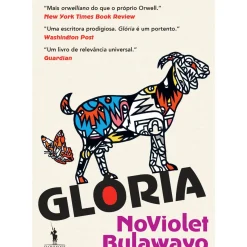 Dom Quixote Romance > Glória de NoViolet Bulawayo