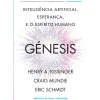 Online Dom Quixote Génesis de Henry Kissinger, Eric Schmidt, Craig Mundie - Inteligência Artificial, Esperança e o Espírito Humano