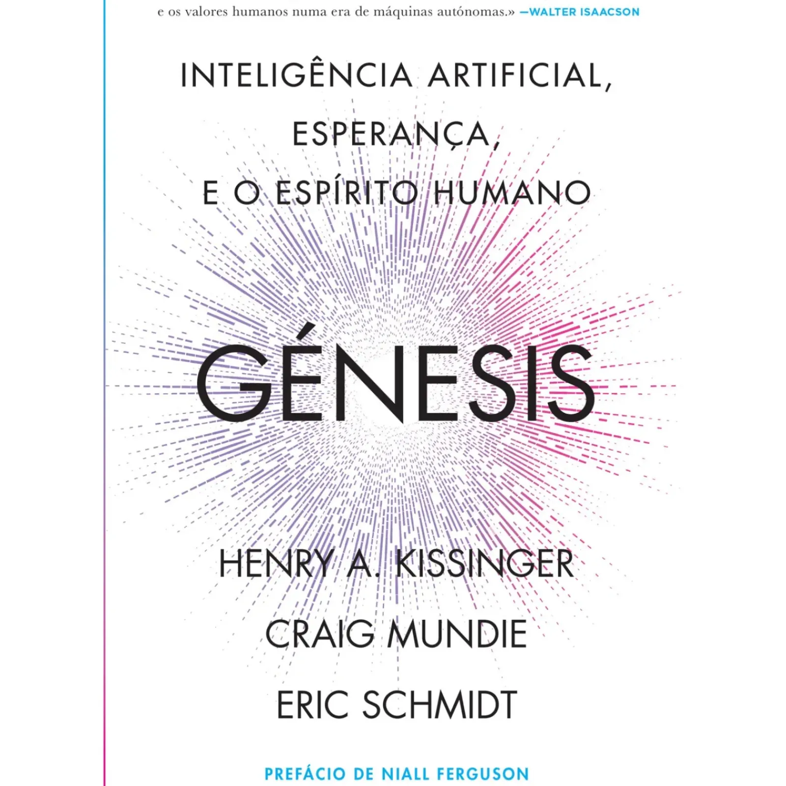 Online Dom Quixote Génesis de Henry Kissinger, Eric Schmidt, Craig Mundie - Inteligência Artificial, Esperança e o Espírito Humano