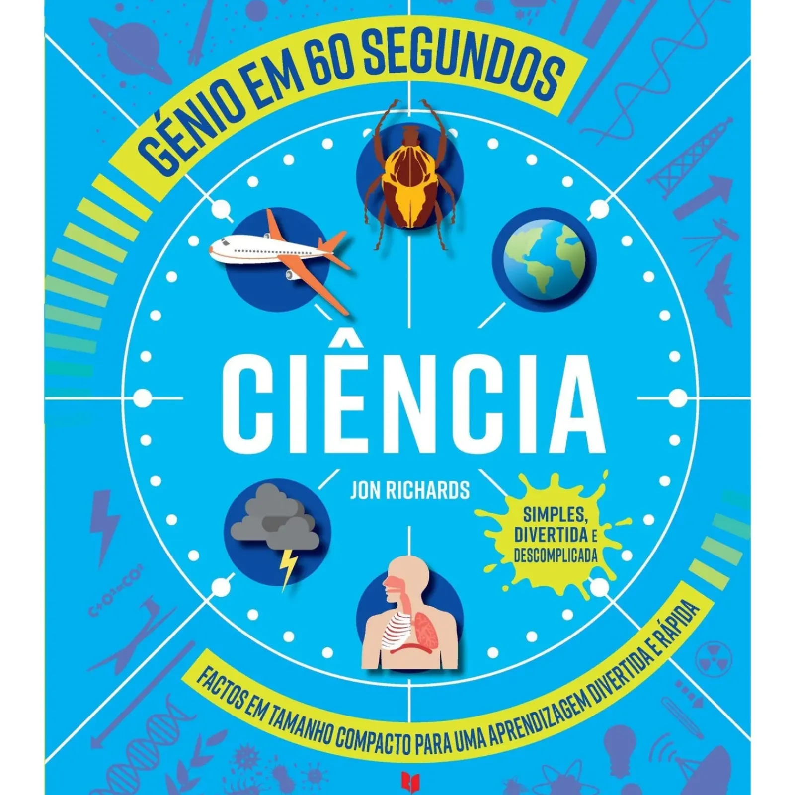 Texto Editora Conhecimento > Génio em 60 Segundos - Ciência de Jon Richards