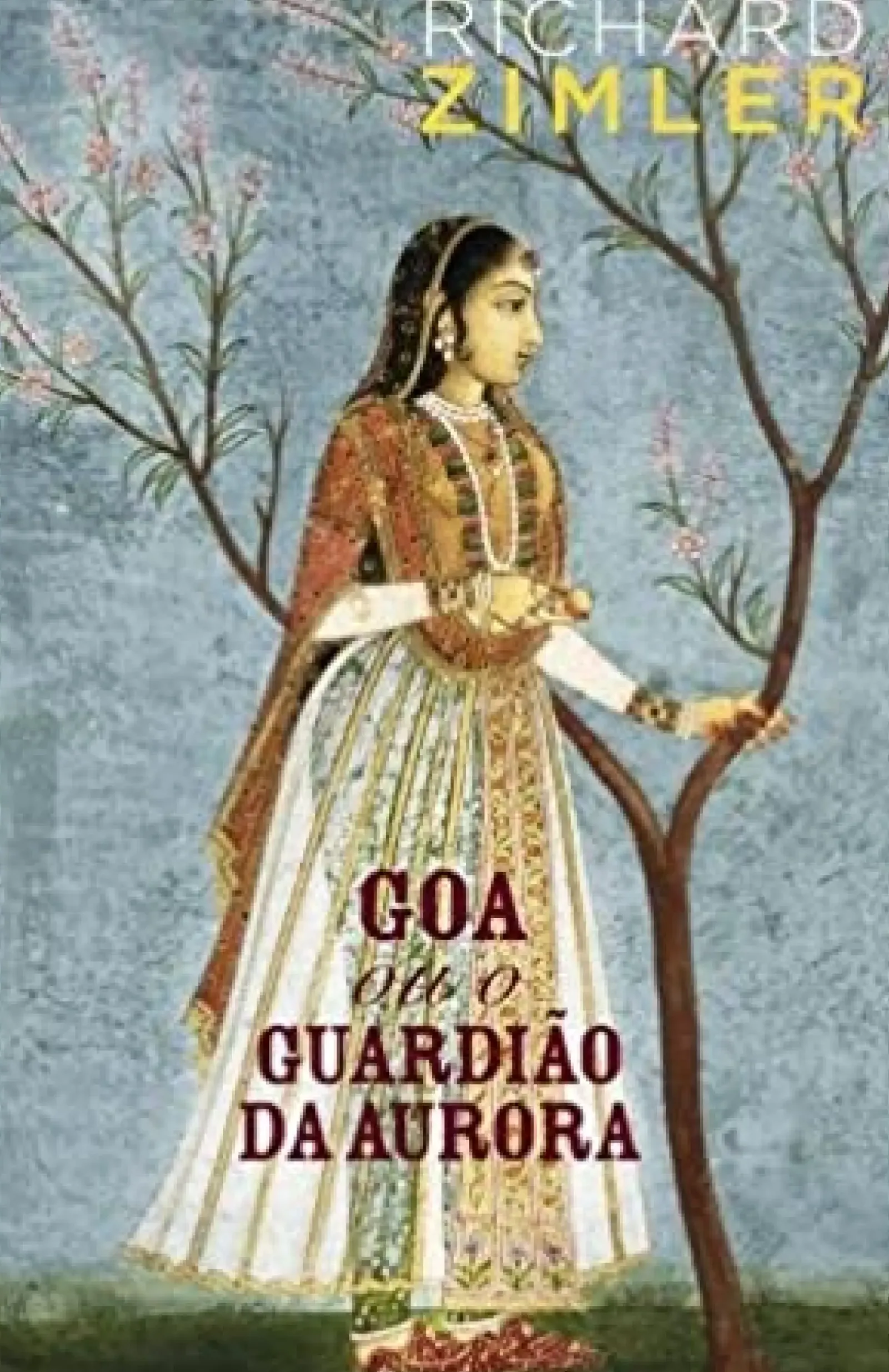 Porto Editora Romance Histórico > Goa ou o Guardião da Aurora de Richard Zimler