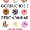 Best Livros D'Hoje Gorduchos e Redondinhas de Isabel do Carmo