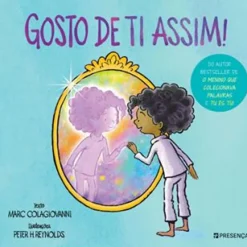Presença Literatura Infantil > Gosto de Ti Assim! de Marc Colagiovanni