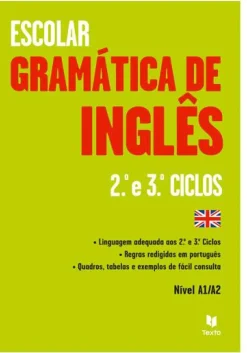 Texto Editores Dicionários E Gramáticas > Gramática de Inglês - 2.º e 3.º Ciclos - Nível A1/A2
