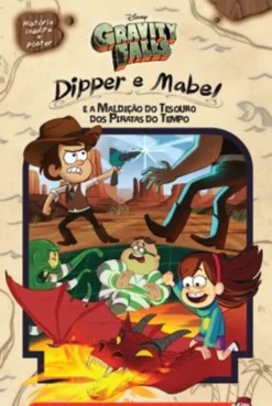 Dom Quixote Coleções Juvenis > Gravity Falls - Dipper e Mable e a Maldição do Tesouro dos Piratas do Tempo