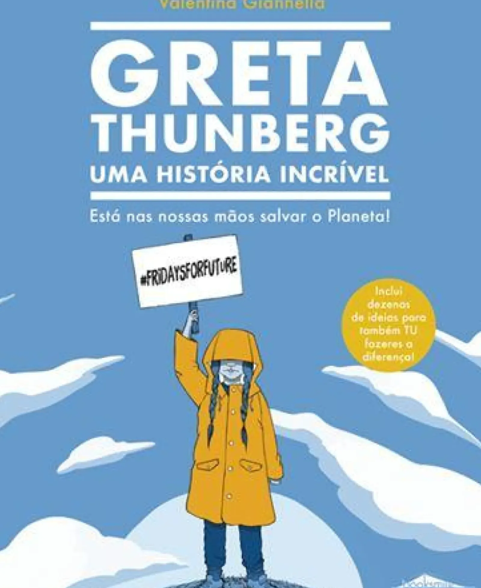 Best Booksmile Greta Thunberg - uma História Incrível de Valentina Giannella