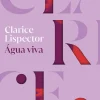 Companhia Das Letras Romance > Água Viva de Clarice Lispector