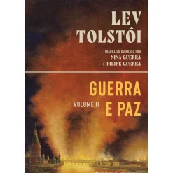 Presença Romance > Guerra e Paz – Volume II de Lev Tolstói