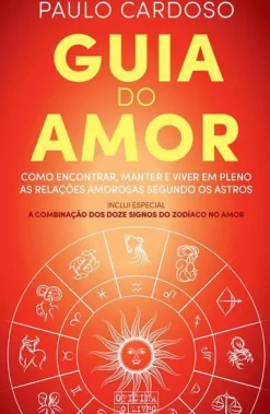Oficina Livro Espiritualidade > Guia do Amor de Paulo Cardoso