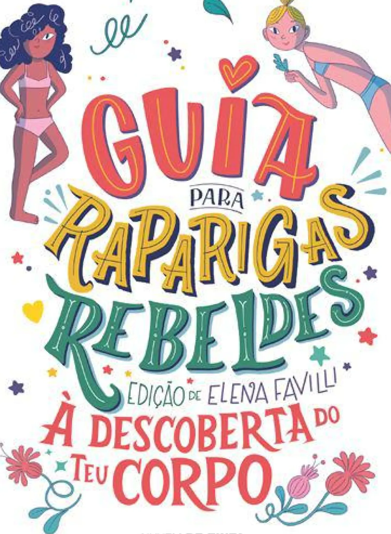 Sale Nuvem De Tinta Guia para Raparigas Rebeldes de Elena Favilli - À Descoberta do Teu Corpo
