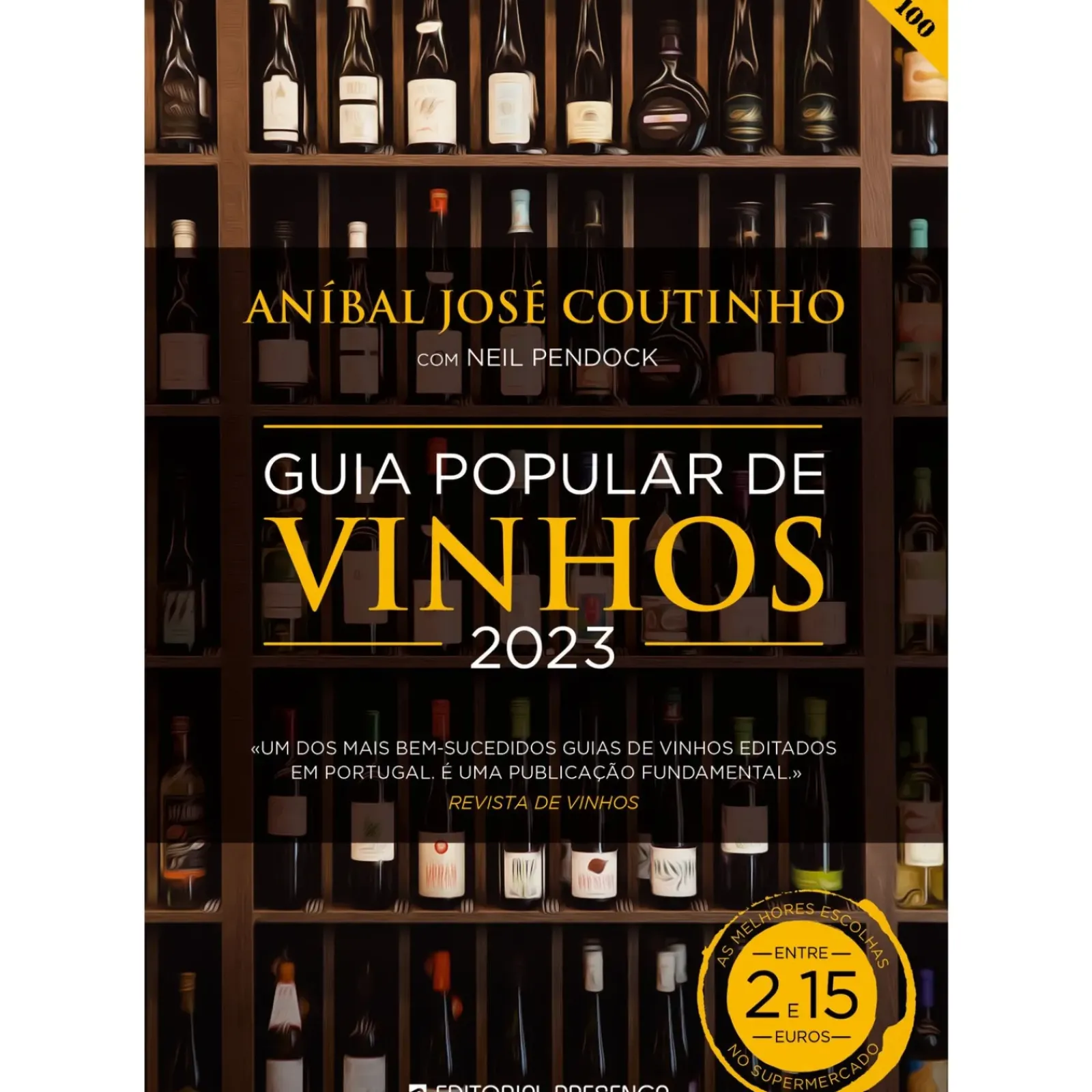 Presença Culinária > Guia Popular de Vinhos 2023 de Aníbal Coutinho e Neil Pendock