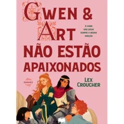 Gailivro Young Adult > Gwen & Art Não Estão Apaixonados de Lex Croucher