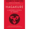 Presença Técnicos > Hagakure - A Sabedoria Secreta do Samurai de Yamamoto Tsunetomo