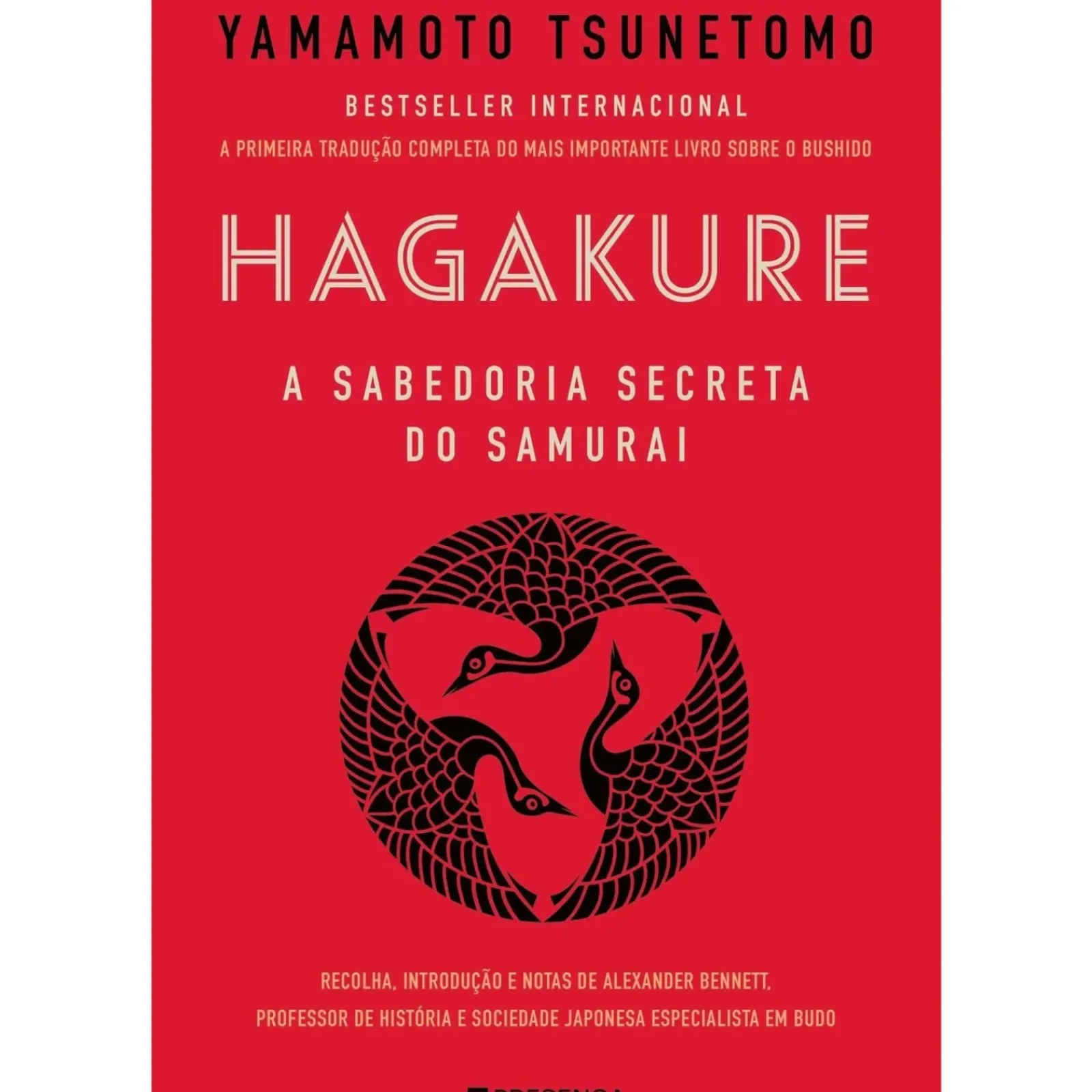 Presença Técnicos > Hagakure - A Sabedoria Secreta do Samurai de Yamamoto Tsunetomo