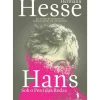 Dom Quixote Vidas Reais > Hans - Sob o Peso das Rodas de Hermann Hesse