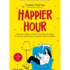 Clube Do Autor Saúde E Bem Estar > Happier Hour de Cassie Holmes