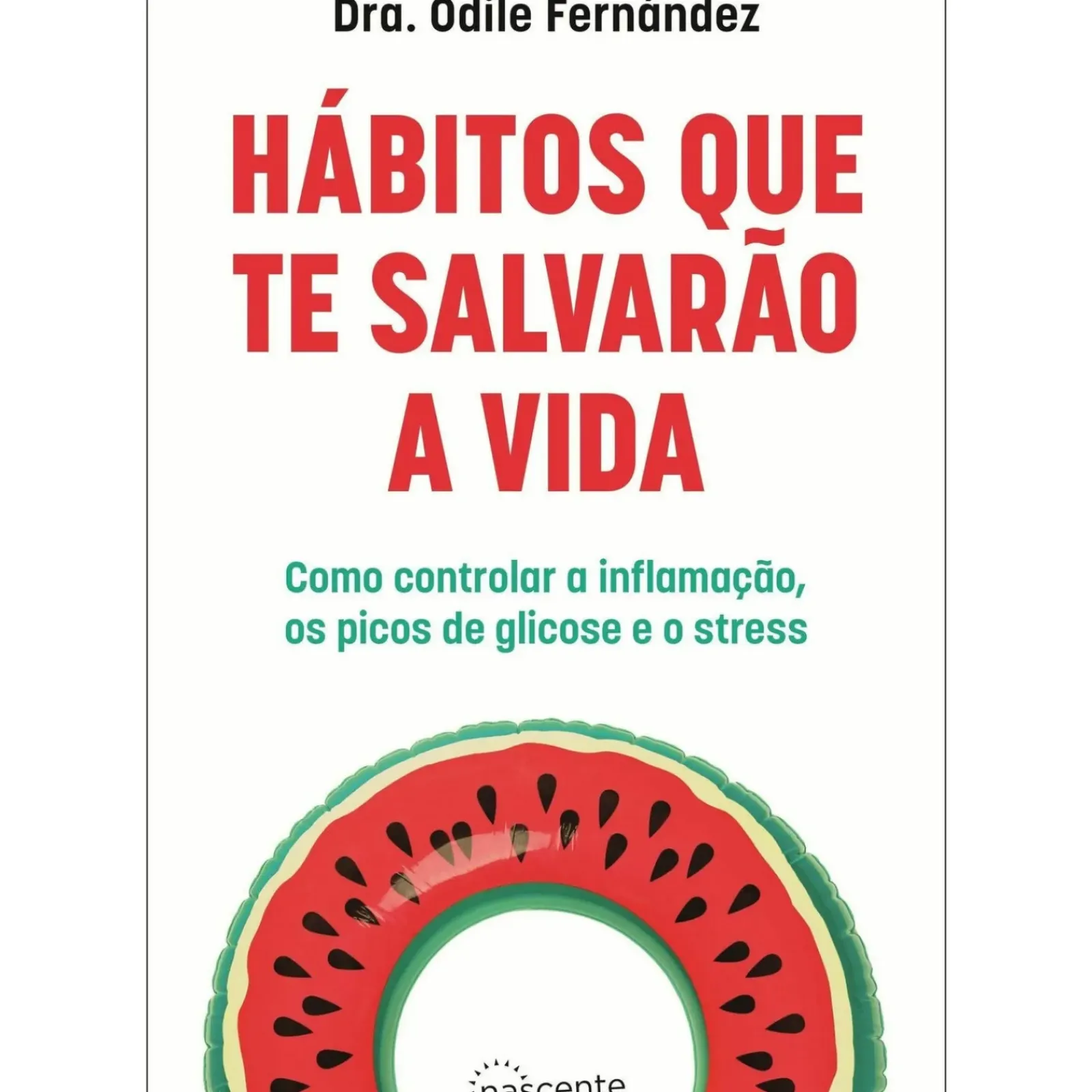 Online Nascente Hábitos que Te Salvarão A Vida de Odile Fernández