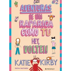 Discount Presença Hei, Voltei! Aventuras de uma Rapariga Como Tu #2 de Katie Kirby