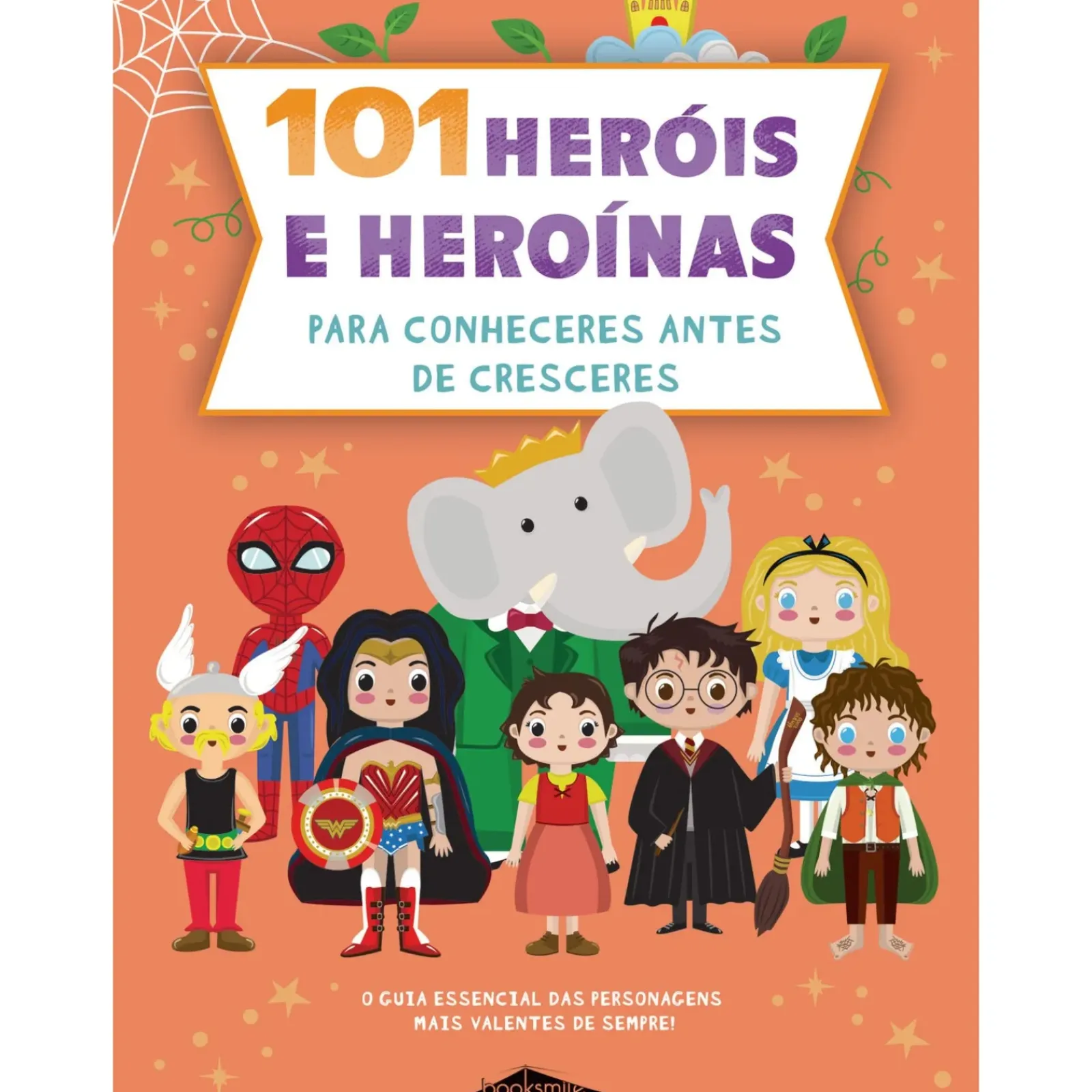 Booksmile Conhecimento > 101 Heróis e Heroínas para Conheceres Antes de Cresceres de Francisca Cunha Rêgo