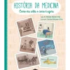 Booksmile Conhecimento > História da Medicina de Dr. Manuel Mendes Silva