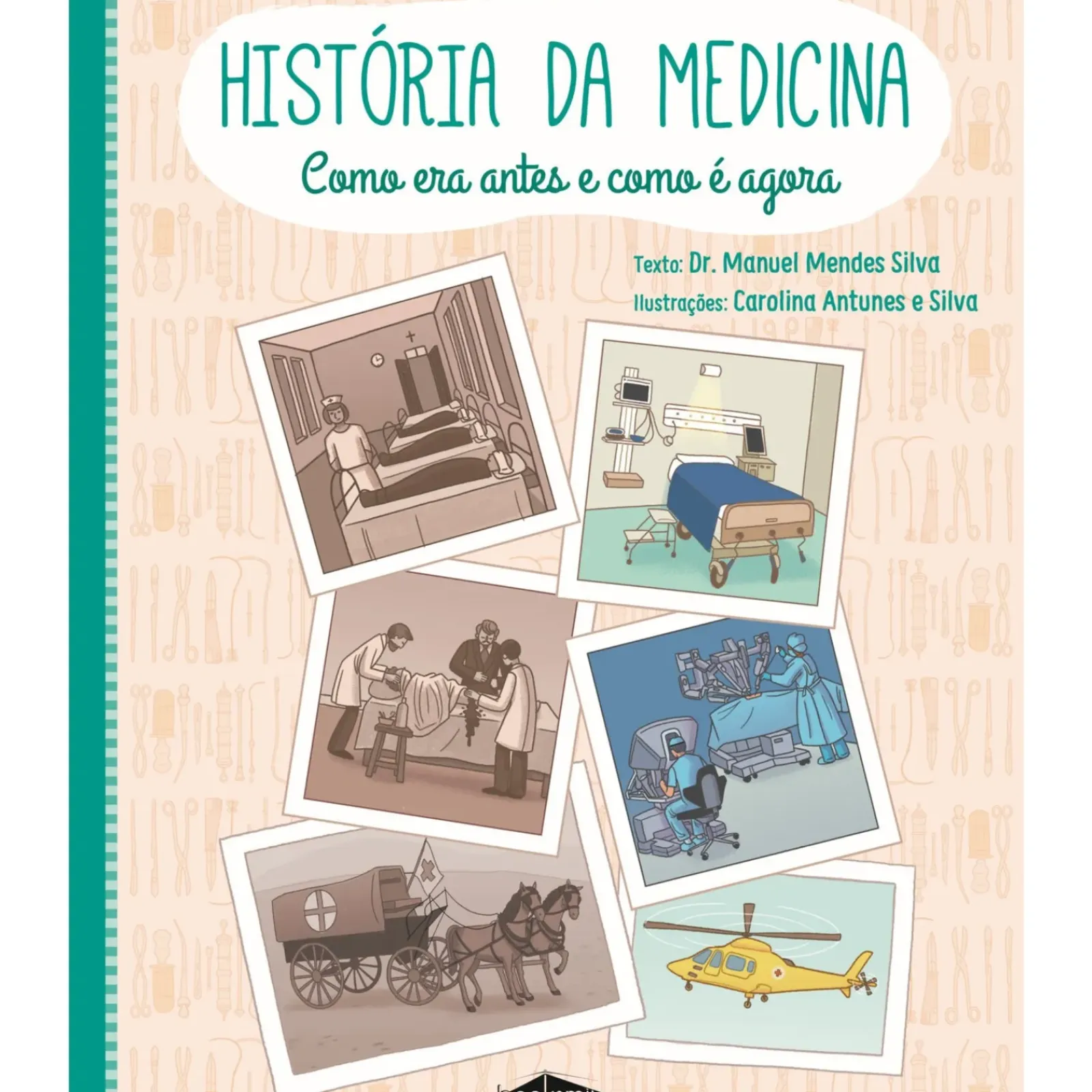 Booksmile Conhecimento > História da Medicina de Dr. Manuel Mendes Silva