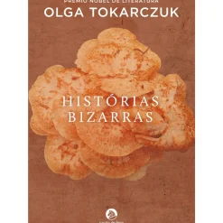 Cavalo De Ferro Romance > Histórias Bizarras de Olga Tokarczuk
