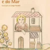Porto Editora Literatura Juvenil > Histórias da Terra e do Mar de Sophia De Mello Breyner Andresen