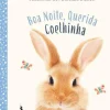 Dom Quixote Literatura Infantil > Histórias de Animais Bebés - Boa Noite, Querida Coelhinha de Vários Autores
