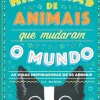 Hot Nuvem De Tinta Histórias de Animais que Mudaram o Mundo de G. L. Marvel - As Vidas Inspiradoras de 50 Animais