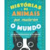 New Nuvem De Letras Histórias de Animais que Mudaram o Mundo de G. L. Marvel - As Vidas Inspiradoras de 50 Animais