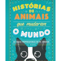 New Nuvem De Letras Histórias de Animais que Mudaram o Mundo de G. L. Marvel - As Vidas Inspiradoras de 50 Animais