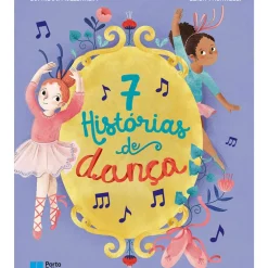 Porto Editora Literatura Infantil > 7 Histórias de Dança