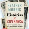 Presença Romance > Histórias de Esperança de Heather Morris