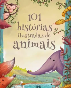 Asa Literatura Infantil > 101 Histórias Ilustradas de Animais de Carole Wilkinson