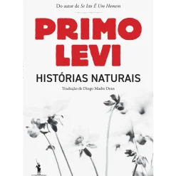 Dom Quixote Romance > Histórias Naturais de Primo Levi