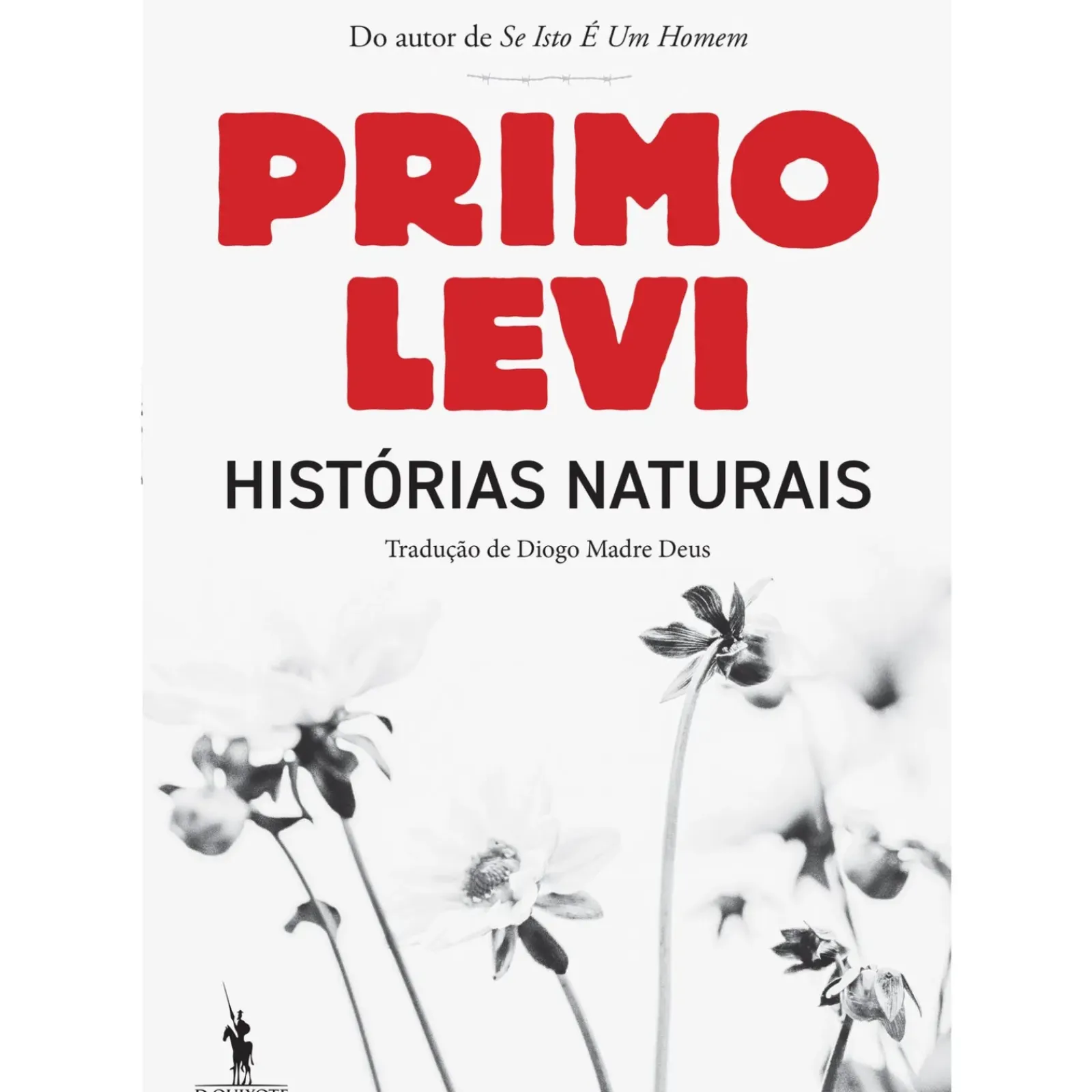 Dom Quixote Romance > Histórias Naturais de Primo Levi