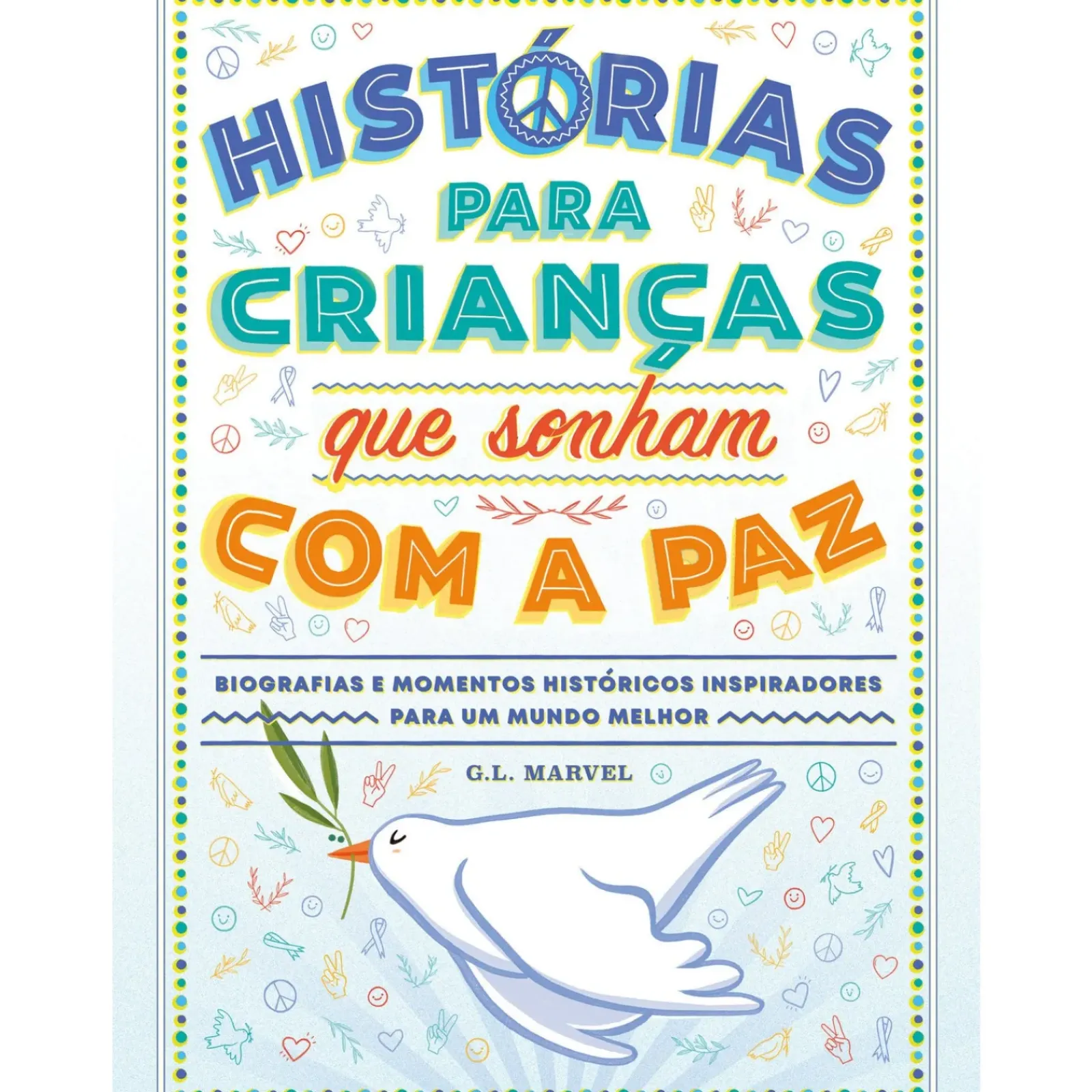 Outlet Nuvem De Tinta Histórias para Crianças que Sonham com a Paz de G. L. Marvel