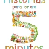 Editorial Presença Coleções Infantis > Histórias para Ler em 5 Minutos