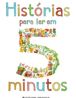 Editorial Presença Coleções Infantis > Histórias para Ler em 5 Minutos