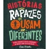 Presença Literatura Juvenil > Histórias para Rapazes que Ousam Ser Diferentes de Ben Brooks