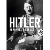Guerra E Paz História E Política > Hitler, Verdades e Lendas de Claude Quétel