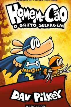 Marcador Coleções Juvenis > Homem-Cão N.º 6 - o Grito Selvagem de Dav Pilkey