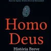 Hot Elsinore Homo Deus - História Breve do Amanhã de Yuval Noah Harari - (13ª Edição)